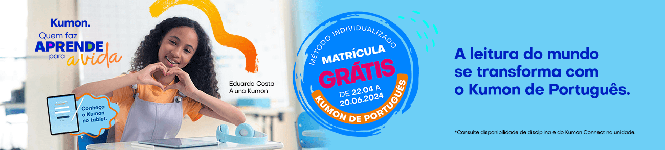 Banner promocional do curso de Português do Kumon, mostrando a aluna Eduarda Costa e a oferta de matrícula gratuita de 22 de abril a 20 de junho de 2024, com a frase 'A leitura do mundo se transforma com o Kumon de Português'