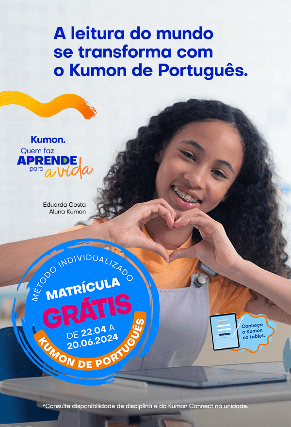 Banner promocional do curso de Português do Kumon, mostrando a aluna Eduarda Costa e a oferta de matrícula gratuita de 22 de abril a 20 de junho de 2024, com a frase 'A leitura do mundo se transforma com o Kumon de Português'